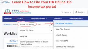 How To File ITR Online: A Step-by-Step Guide to E-filing Income Tax Returns for FY 2023-24 (AY 2024-25)